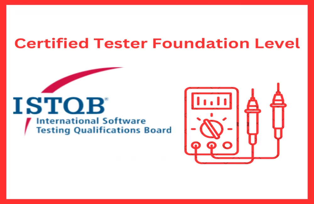 ISTQB Certified Tester Foundation Level (CTFL) 